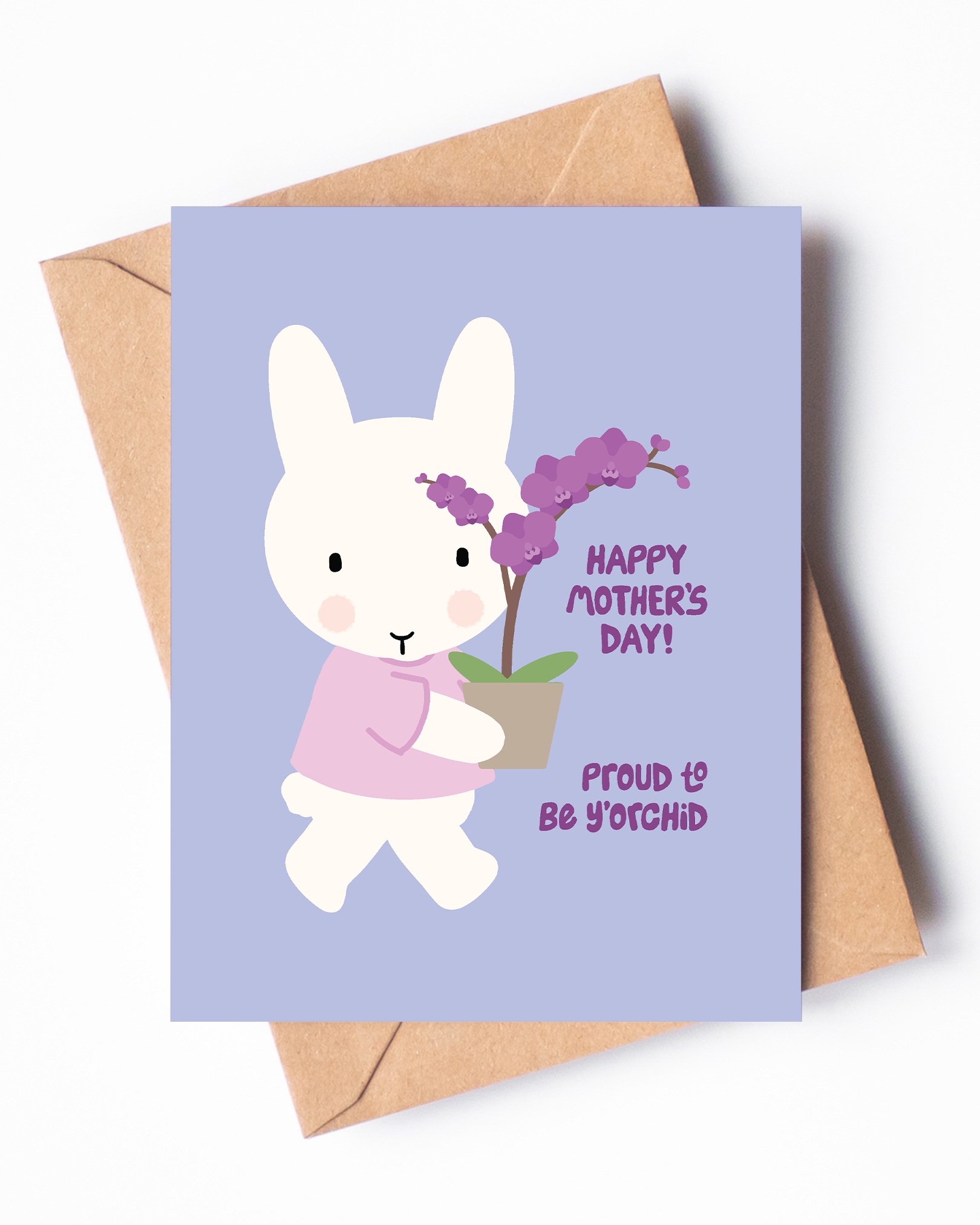 Proud to be Y’Orchid Mother’s Day Card