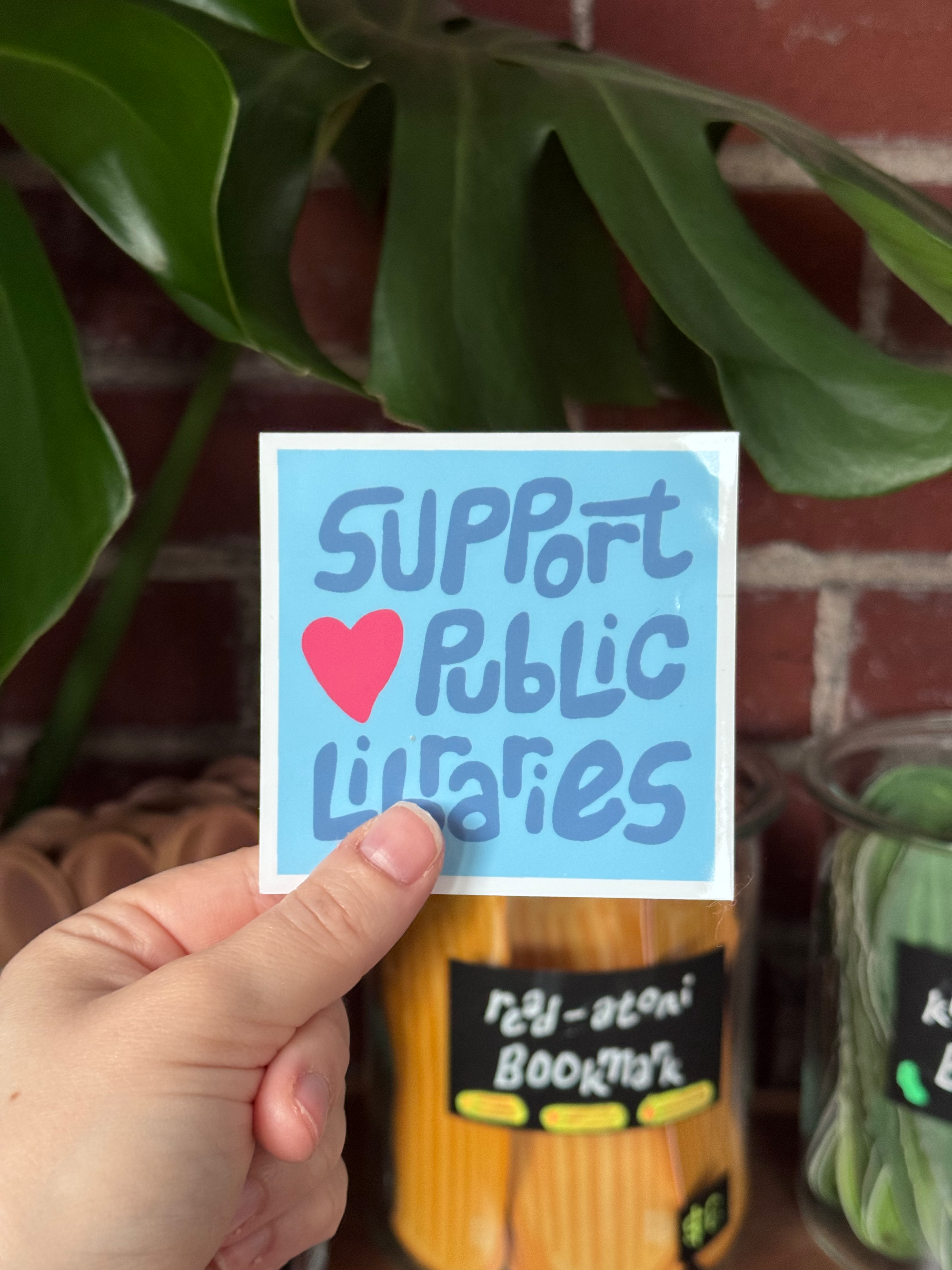 Support Public Libraries Sticker